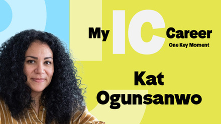 Profile photo of Kat Ogunsanwo about her IC Career moment.