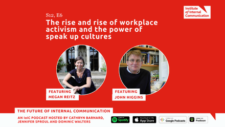 The rise and rise of workplace activism and the power of speak up cultures with Megan Reitz and John Higgins