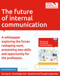 IoIC whitepaper titled “The future of internal communication,” exploring forces reshaping work and new skills and opportunity for the profession