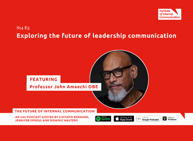 Exploring the future of leadership communication with Professor John Amaechi OBE