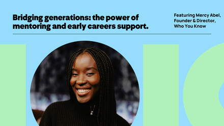 IOIC podcast. Mercy Abel, Founder & Director, Who You Know. Episode: Bridging generations, the power of mentoring and early careers support.