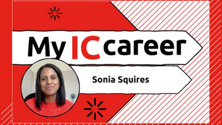 My IC Career with Sonia Squires